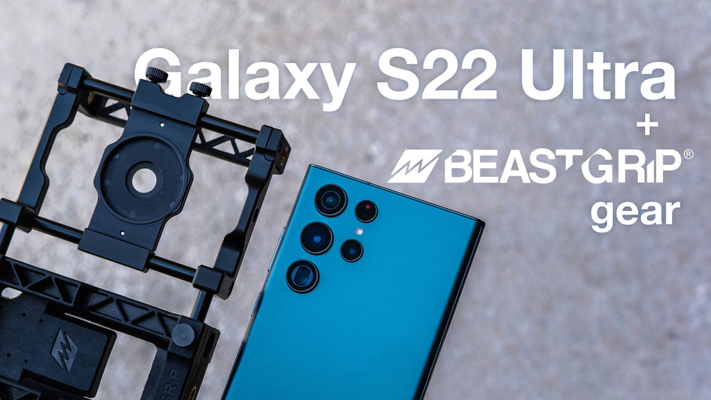 Samsung Galaxy S22 Ultra with Beastgrip Gear